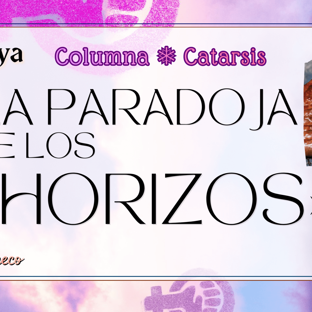 El ojo de Lya | La paradoja de los&nbsp;chorizos