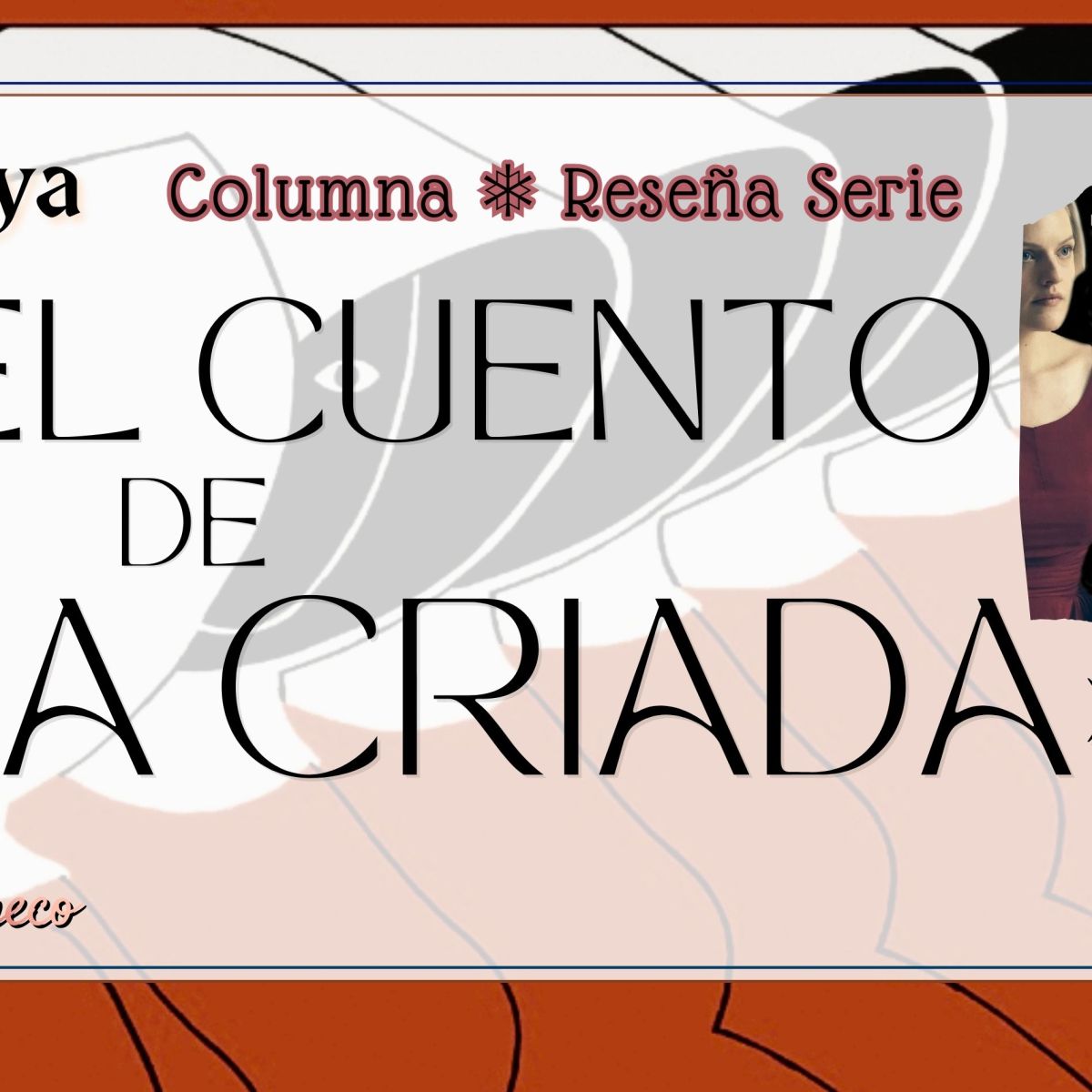 El ojo de Lya | El cuento de la criada ≛Temps.&nbsp;4ᵃ-5ᵃ-6ᵃ